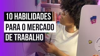 10 habilidades essenciais para o mercado de trabalho [upl. by Eralcyram112]