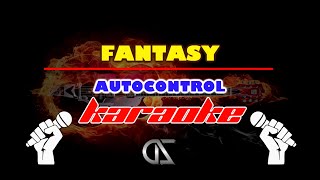 Autocontrol  Fantasy KARAOKE [upl. by Nnilsia]