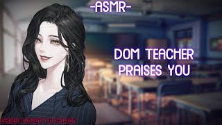 ASMR ROLEPLAY ♡dom teacher praises you♡ binauralF4A [upl. by Gilemette]