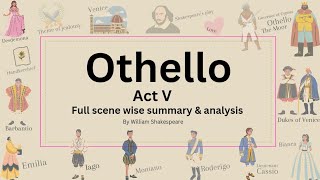 Othello Act 5 summary and analysis  Othello act 5 scene 1234  Othello by William Shakespeare [upl. by Acireit909]