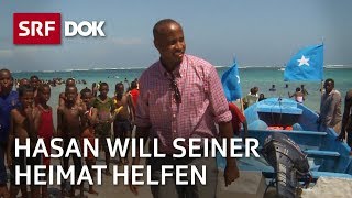 Hasan Cismaan – Somalischer Flüchtling hilft seinem Land beim Wiederaufbau  Reportage  SRF [upl. by Jorgan770]