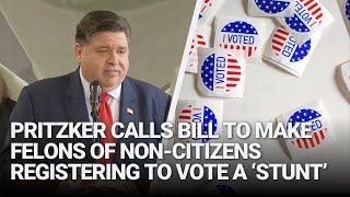 Pritzker calls bill to make felons of noncitizens registering to vote a ‘stunt’ [upl. by Alyakam815]