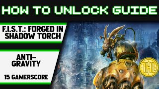 FIST Forged in Shadow Torch  AntiGravity Achievement Guide [upl. by Antipus]