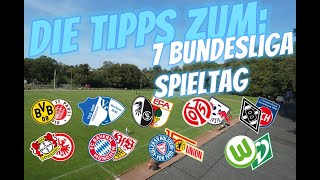 Die Bundesligatipps zum 7 Spieltag Der Saison 20242025 [upl. by Ossy]