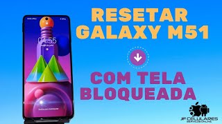 Hard reset Galaxy M51 com tela bloqueada [upl. by Loram]