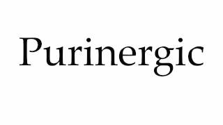 How to Pronounce Purinergic [upl. by Jacoba]