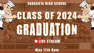 Sarasota High School Graduation 2024 [upl. by Mchugh731]