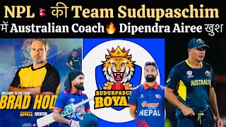 NPL Shocking Team Sudurpaschim Royals New Australian Coach  Dipendra Singh Airee Reaction [upl. by Ylram]