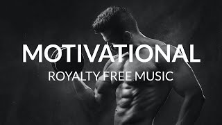 Motivational Background Royalty Free Music [upl. by Bravin854]