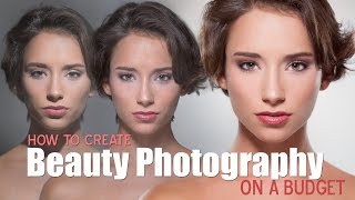 Fstoppers How To Create Beauty Photography on a Budget [upl. by Kirchner684]