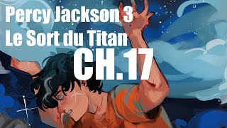 Percy Jackson 3 Le sort du titan  chapitre 1720 livre audio ASMR [upl. by Walling]