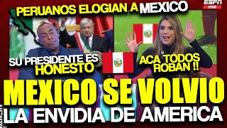 PERUANOS ENVIDIAN A MEXICO  MEXICO A SUPERADO A TODOS  AQUI NUESTROS PRESIDENTES NOS ROBN [upl. by Wanda]