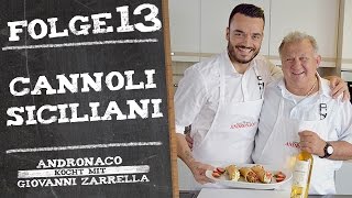 Cannoli Siciliani – Andronaco kocht mit Giovanni Zarrella [upl. by Anifares712]