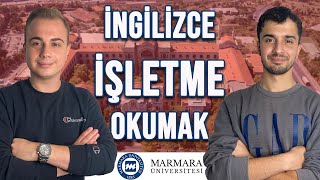 MARMARA İŞLETME HAKKINDA BİLMENİZ GEREKENLER İNGİLİZCE İŞLETME BÖLÜMÜ OKUMAK  MARMARA ÜNİVERSİTESİ [upl. by Redna]