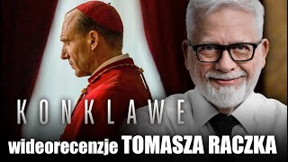 KONKLAWE reż Edward Berger prod 2024  wideorecenzja Tomasza Raczka [upl. by Daryn153]