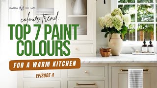 7 Best Paint Colours for the Trending Warm Kitchen  Create Your Dream Home with Maria Killam ep4 [upl. by Felise235]