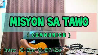 Misyon Sa Tawo  CommunionMass Song  Lyrics and Chords [upl. by Haroppiz868]