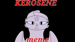 KEROSENE memeFlipaClip [upl. by Kliber]