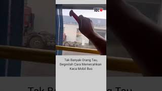 15 DETIK JADI TAU Bongkar RAHASIA cara memecahkan kaca Bis dalam keadaan darurat short fyp [upl. by Htiduy]