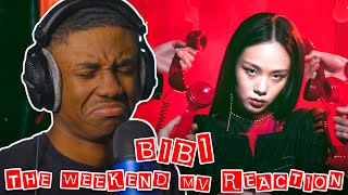 FIRST TIME REACTION TO BIBI  The Weekend Official Music Video [upl. by Eastman]