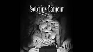 SOLEMN LAMENT quotSolemn Lamentquot EP 2021 [upl. by Adrian]