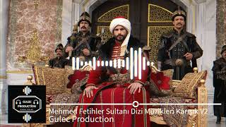 Mehmed Fetihler Sultanı  Dizi Müzikleri  Karışık Uzun Mix V2 Gulec Production [upl. by Ayouqes]