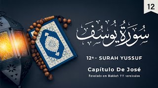 Surah Yussuf  Surata De José  سُورَةُ يُوسُف‎  Recitação do Alcorão em Português [upl. by Boyes906]