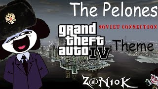 The Pelones  GTA IV Theme Soviet Connection [upl. by Naitsirc41]