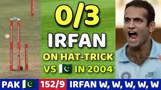 THRILLING BOWLING 🔥BY IRFAN PATHAN 3WKTS VS PAKISTAN  IND VS PAK 5TH ODI 2004  BOWLING BY PATHAN🔥😱 [upl. by Llemert]