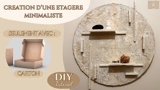 DIY  JE CREE UNE ETAGERE DECO MURALE MINIMALISTE 100 RECUP ♻️ [upl. by Leunamme]