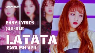 GIDLE LATATA English Ver Easy Lyrics [upl. by Ajram936]