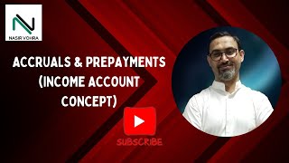 ACCRUALS amp PREPAYMENTS INCOME ACCOUNT CONCEPT [upl. by Ahsil]