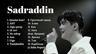 Sadraddin  Все песни  TOP PLAYLIST 2024 [upl. by Attiuqihc]