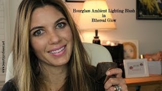 Hourglass Ambient Lighting Blush in Ethereal GlowReview and Tutorial [upl. by Arlo]