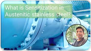 What is sensitization in austenitic stainless steel [upl. by Anglim886]