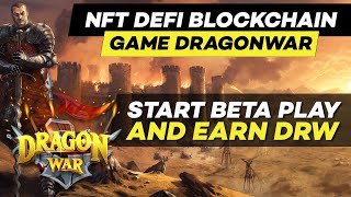 NFT DEFI BLOCKCHAIN GAME DRAGONWAR START BETA PLAY AND EARN SERVERampIDO PRIVATE SALE DRAGONWAR [upl. by Erolyat]