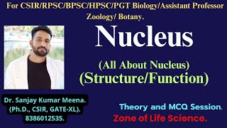 NUCLEUS StructureFunction CSIRGATEBSCMSC RPSCMPPSCHPSCBPSC PGT BIOLOGY ZOOLOGYBOTANY [upl. by Babby892]