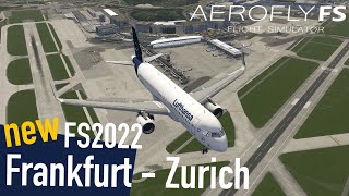 Aerofly FS 2022 Frankfurt  Zurich  Timelapse [upl. by Hadias438]