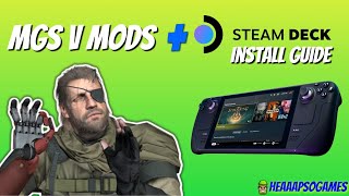 MGS V Mods on Steam Deck Guide Snakebite Mod Manager [upl. by Danette]