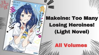 Makeine Too Many Losing Heroines Vol 1  7 PDF  Light Novel [upl. by Orrin]