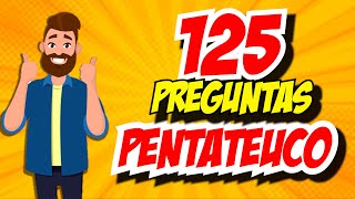 125 PREGUNTAS BIBLICAS  PENTATEUCO  RECOPILACION [upl. by Ynitsed]