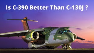 Is C390 Millennium Better Than C130J Super Hercules   in English [upl. by Marella507]