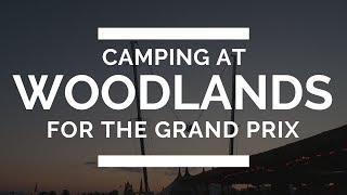 Camping at Woodlands for the Formula 1 F1 Grand Prix vanlife [upl. by Calypso480]