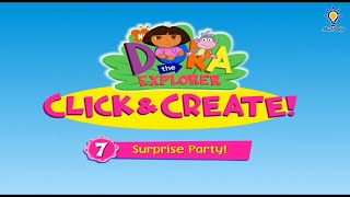 Gameplay Episode 07 Surprise Party Dora the Explorer Click amp Create playthrough doratheexplorer [upl. by Miarfe886]