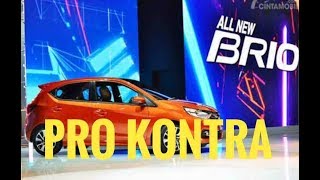 Pro Kontra New Honda Brio 2018 Bagus Apa Jelek [upl. by Ennaid230]