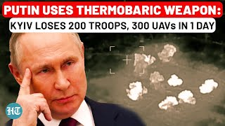 Russia Unleashes Thermobaric Weapon Kinzhal Missile Ukraine Loses 200 Troops 300 Drones  Putin [upl. by Angelle]