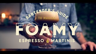 Bartenders Guide To Making Foamy Espresso Martinis [upl. by Mandy]