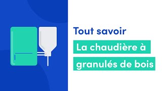 Tout savoir sur la chaudière à granulés de bois [upl. by Zobe673]