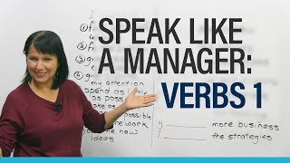 Speak like a Manager Verbs 1 [upl. by Marnie]