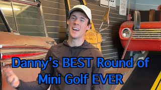 Danny’s Best Round of Mini Golf EVER  MUST WATCH Big Putts Mini Golf Course [upl. by Stalker]